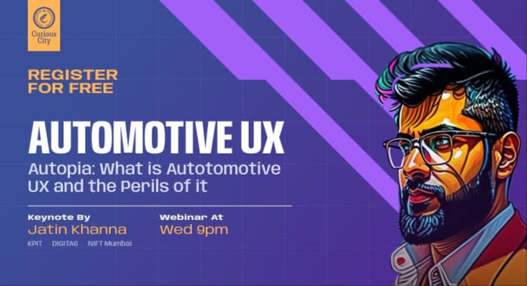 livesession | Automotive UX | Curious City Session by Jatin Khanna